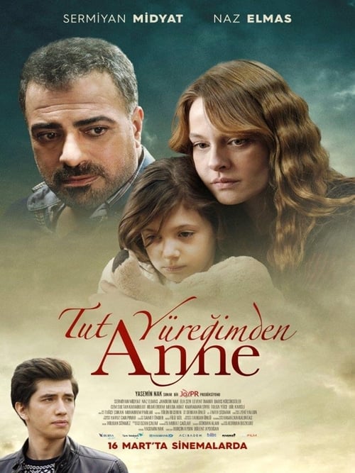 Tut Yüreğimden Anne (2018)