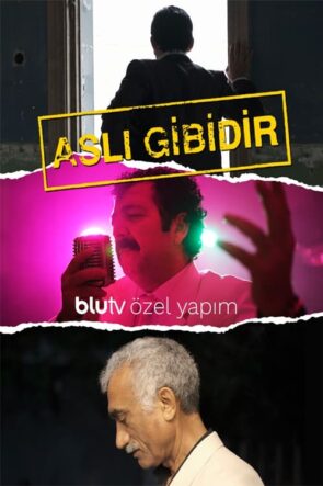 Aslı Gibidir