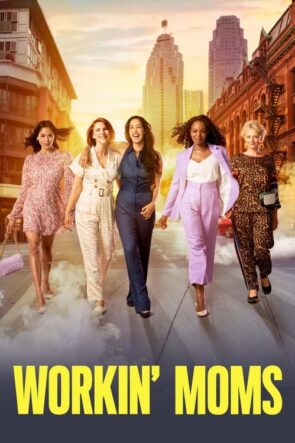 Workin’ Moms